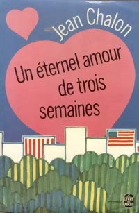 Livrenpoche : Un éternel amour de trois semaines - Jean Chalon - Livre