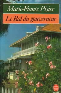Le bal du gouverneur - Marie-France Pisier -  Le Livre de Poche - Livre