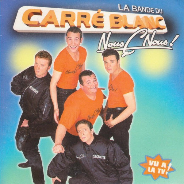 Livrenpoche : La Bande Du Carré Blanc - Nous C Nous - La Bande Du Carré Blanc - CD