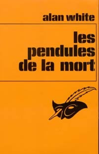 Livrenpoche : Les pendules de la mort - Alan White - Livre