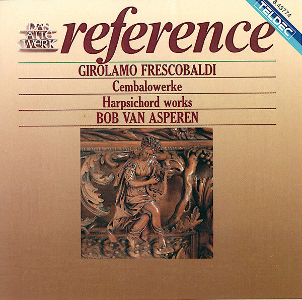 Livrenpoche : Girolamo Frescobaldi, Bob van Asperen - Cembalowerke = Haprsichord Works = ?uvres Pour Clavecin - Girolamo Frescobaldi, Bob van Asperen - CD