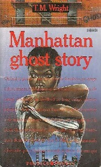 Livrenpoche : Manhattan ghost story - T.M. Wright - Livre