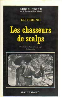 Livrenpoche : Les chasseurs de scalps - Ed Friend - Livre
