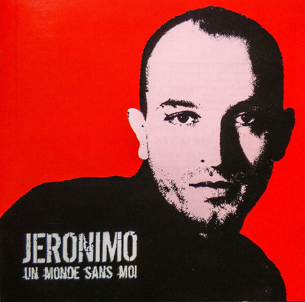 Livrenpoche : Jeronimo - Un Monde Sans Moi - Jeronimo - CD