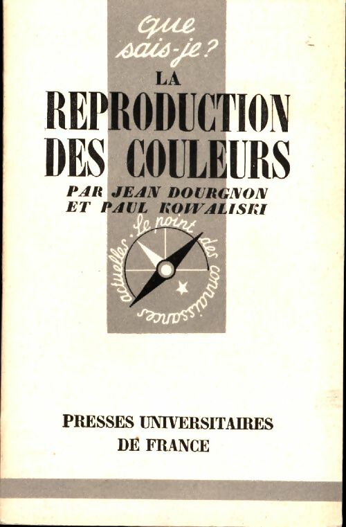 Livrenpoche : La reproduction des couleurs - Pierre Kowaliski, Jean Dourgnon - Livre