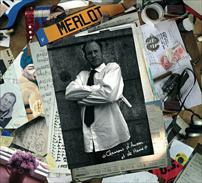 Livrenpoche : Merlot - Chansons D'Amour...Et De Haine - Merlot - CD