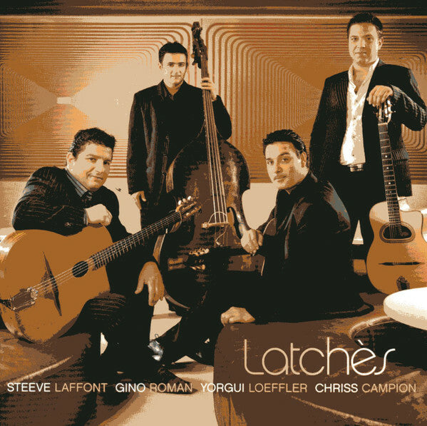 Livrenpoche : Latchès - Steeve Laffont, Gino Roman, Yorgui Loeffler, Chriss Campion - Latchès - Latchès - CD