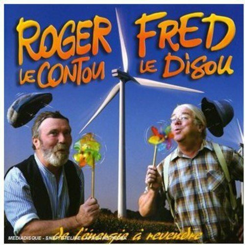 Livrenpoche : Roger Le Conton & Fred Le Disou - De l'énergie a revendre - Roger Le Conton, Fred Le Disou - CD