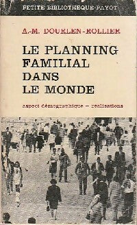 Livrenpoche : Le planning familial dans le monde - Anne-Marie Dourlen-Rollier - Livre