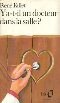 Y a-t-il un docteur dans la salle ? - Fallet - René Fallet - Livre