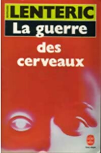 Livrenpoche : La guerre des cerveaux - Bernard Lenteric - Livre