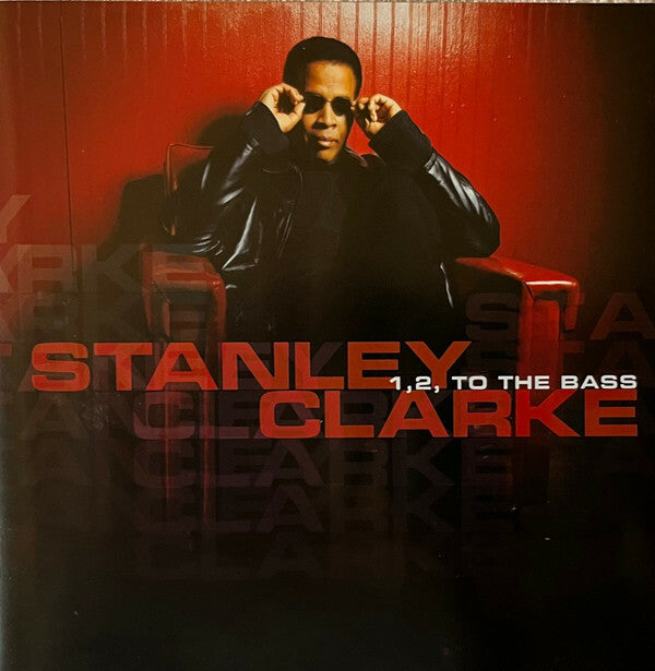 Livrenpoche : Stanley Clarke - 1, 2, To The Bass - Stanley Clarke - CD