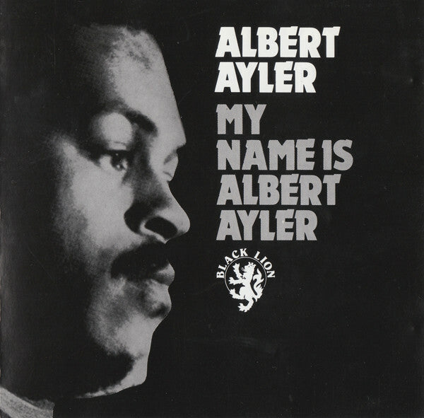 Livrenpoche : Albert Ayler - My Name Is Albert Ayler - Albert Ayler - CD
