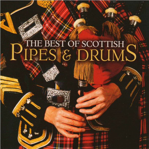 Livrenpoche : The Best Of Scottish Pipes & Drums - Collectif - CD