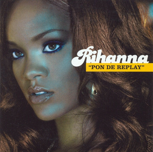 Livrenpoche : Rihanna - Pon De Replay - Rihanna - CD