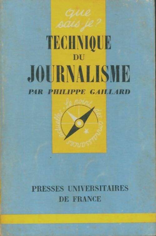Livrenpoche : Technique du journalisme - Philippe Gaillard - Livre