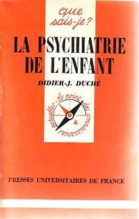 Livrenpoche : La psychiatrie de l'enfant - Jean Duché - Livre