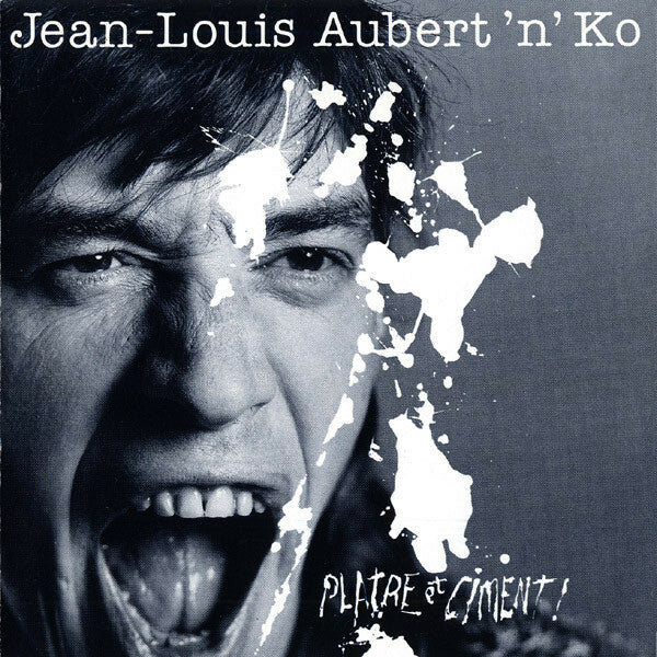 Livrenpoche : Jean-Louis Aubert'n'Ko* - Plâtre Et Ciment ! - Jean-Louis Aubert'n'Ko - CD