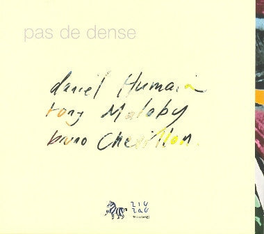 Livrenpoche : Daniel Humair / Tony Malaby / Bruno Chevillon - Pas De Dense - Daniel Humair, Tony Malaby, Bruno Chevillon - CD