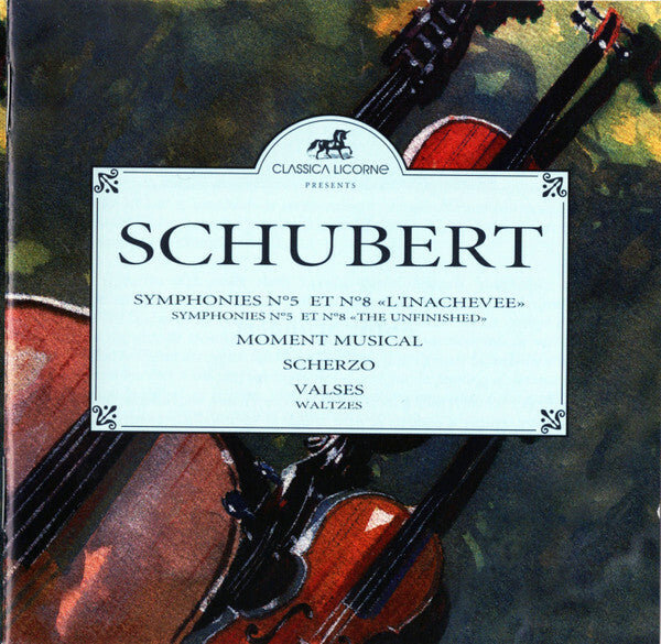 Livrenpoche : Schubert - Symphonies N°5 Et N°8 L'Inachevee - Symphonies N°5 Et N°8 The Unfinished / Moment Musical / Scherzo / Valses - Waltzes - Schubert - CD