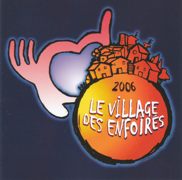 Livrenpoche : Les Enfoirés - 2006 Le Village Des Enfoirés - Les Enfoirés - CD