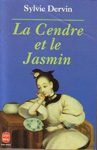 Livrenpoche : La cendre et le jasmin - Sylvie Dervin - Livre