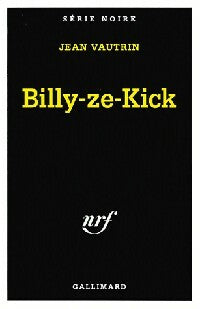 Livrenpoche : Billy-ze-Kick - Jean Vautrin - Livre