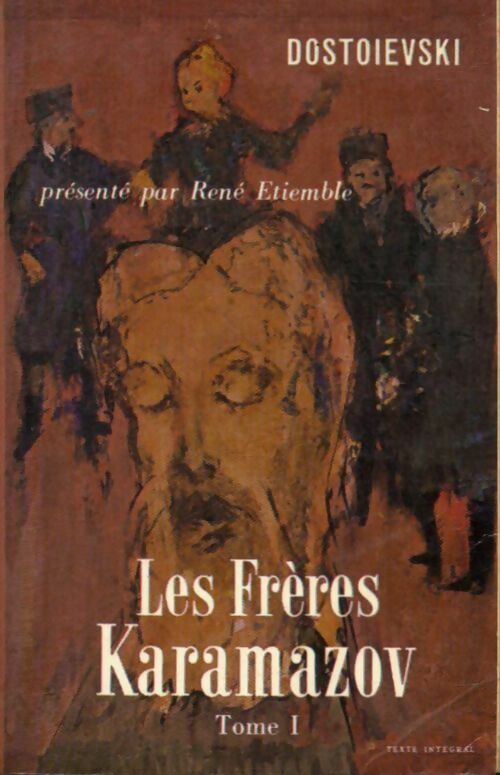 Les frères Karamazov Tome I - Fedor Dostoïevski - Livre