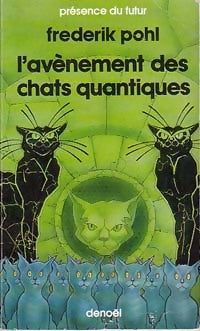Livrenpoche : L'avènement des chats quantiques - Frederik Pohl - Livre