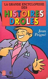 Livrenpoche : La grande encyclopédie des histoires drôles 2002 - Jean Peigné - Livre