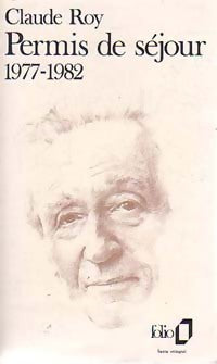 Permis de séjour 1977-1982 - Claude Roy - Livre