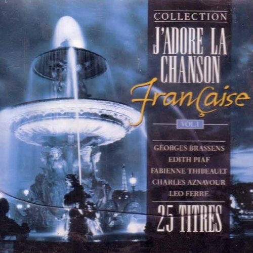 Livrenpoche : J'adore La Chanson Française Vol. 1 - Henri Salvador, Bourvil, Léo Ferre, Charles Trénet, Georges Brassens, Charles Aznavour, Les Compagnons de la Chanson, Patachou, Fabienne Thibeault, Felix Leclerc - CD
