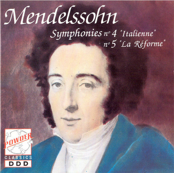 Livrenpoche : Felix Mendelssohn-Bartholdy - Symphonies N°4 Italienne, N°5 La Réforme - Felix Mendelssohn - CD
