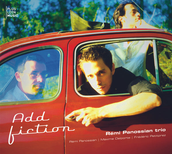 Livrenpoche : Rémi Panossian Trio - Add Fiction - Rémi Panossian Trio - CD