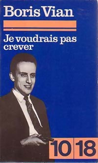 Livrenpoche : Je voudrais pas crever - Boris Vian - Livre