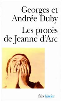 Les procès de Jeanne D'Arc - Georges Duby, André Duby - Livre