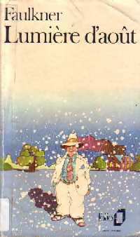 Lumière d'août - William Faulkner - Livre