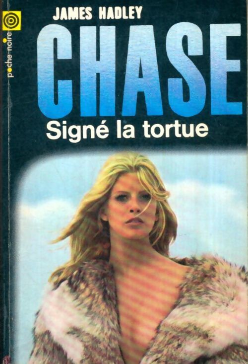 Livrenpoche : Signé la tortue - James Hadley Chase - Livre