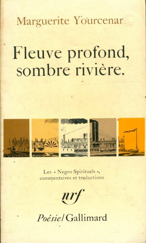 Livrenpoche : Fleuve profond, sombre rivière - Marguerite Yourcenar - Livre