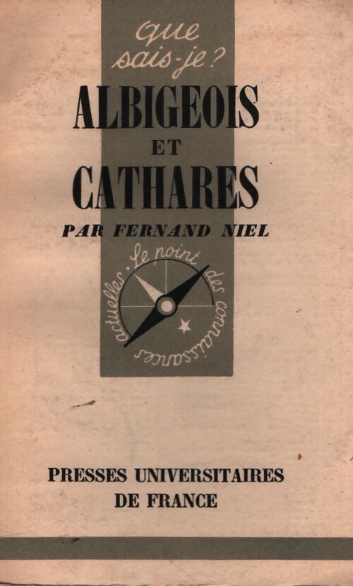 Albigeois et Cathares - Fernand Niel - Livre