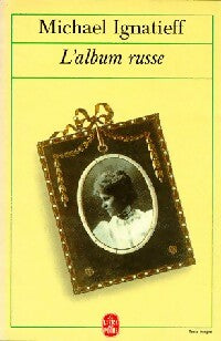 L'album russe - Michael Ignatieff - Livre