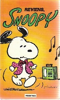 Livrenpoche : Snoopy : reviens Snoopy - Charles M. Schulz - Livre