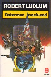 Livrenpoche : Osterman week-end - Robert Ludlum - Livre