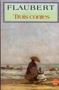 Livrenpoche : Trois contes - Gustave Flaubert - Livre