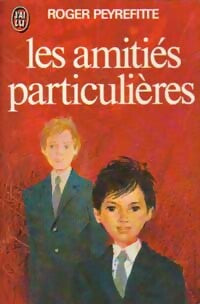 Livrenpoche : Les amitiés particulières - Roger Peyrefitte - Livre