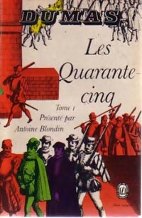 Livrenpoche : Les quarante-cinq Tome I - Alexandre Dumas - Livre
