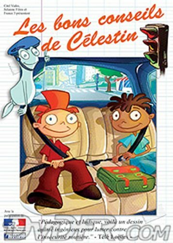 Livrenpoche : Les bons conseils de Célestin : La sécurité routière - Dominique Debar - DVD