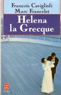 Livrenpoche : Helena la grecque - François Caviglioli, Marc Francelet - Livre