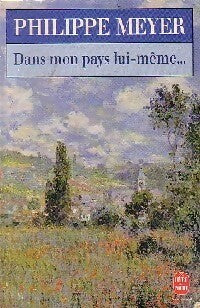 Livrenpoche : Dans mon pays lui-même... - Philippe Meyer - Livre