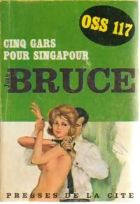 Cinq gars pour Singapour - Jean Bruce - Livre